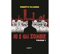 Io e gli zombie (Vol. 1)