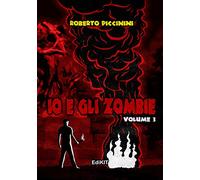 Io e gli zombie (Vol. 3)