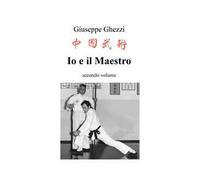 Io e il Maestro. Vol. 2