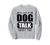 Io e il mio cane parliamo di te Dog Lover Dog Birthday Felpa