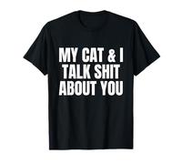 Io e Il Mio Gatto parliamo Male di Te, Crazy Cat Lady Cats Genitore Maglietta