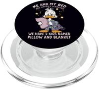 Io e il mio letto siamo felicemente sposati, abbiamo 2 bambini di nome anatra PopSockets PopGrip per MagSafe