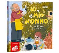 Io e il mio nonno. Le cose che amo fare con te. Ediz. illustrata
