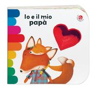 Io e il mio papà Ediz a colori