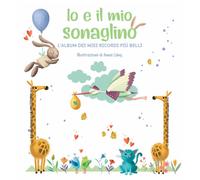 Io e il mio sonaglino. L'album dei miei ricordi più belli - 2019