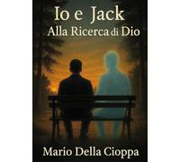 Io e Jack alla Ricerca di Dio