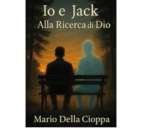 Io e Jack. Alla ricerca di Dio - 2025 - Youcanprint