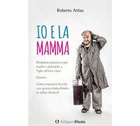 Io e la mamma. Dramma semiserio per madre castrante e figlio attore cane. Ovvero Come rovinarsi la vita con gioioso masochismo in salsa ebraica!