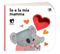 Io e la mia mamma. Ediz. a colori
