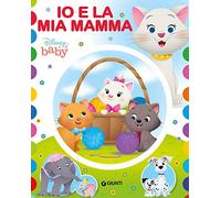 Io e la mia mamma. Ediz. a colori