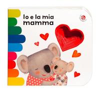 Io e la mia mamma. Ediz. a colori