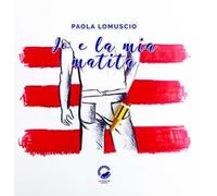Io e la mia matita. Ediz. illustrata
