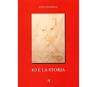 Io e la storia