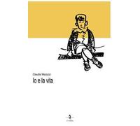Io e la vita