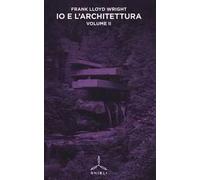 Io e l'architettura. Vol. 2