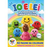 Io e Lei: Il viaggio tra cinque emozioni