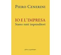 Io e l'impresa. Siamo tutti imprenditori