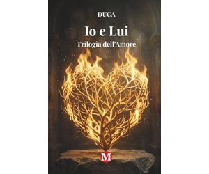 Io e Lui: Trilogia dell'Amore