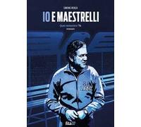 Io e Maestrelli. Quel romantico '74