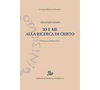 Io e me alla ricerca di Cristo