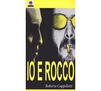 Io e Rocco