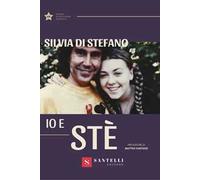 Io e Stè