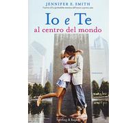 Io e te al centro del mondo