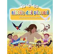 Bibbia dei piccoli. Impariamo ad amare e a ridere. Ediz. a colori