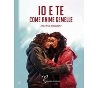 Io e te come anime gemelle