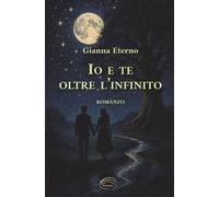 Io e te… oltre l’infinito