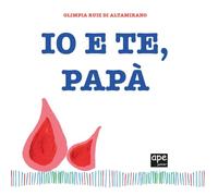 Io e te, papà