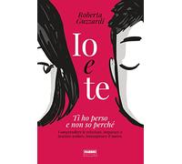 Io e te
