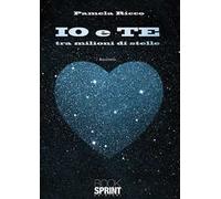 Io e te, tra milioni di stelle