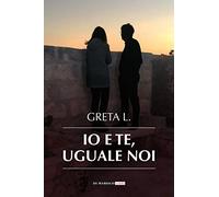 Io e te, uguale noi