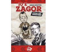 Io e Zagor. La strada verso Darkwood