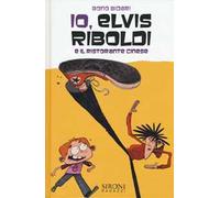 Io, Elvis Riboldi e il ristorante cinese