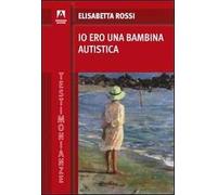 Io ero una bambina autistica