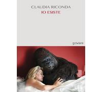 Io esiste di Claudia Riconda, 2017, Goware