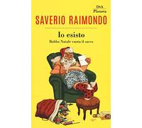 Io esisto. Babbo Natale vuota il sacco