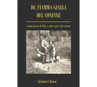 Io, fiamma gialla del confine