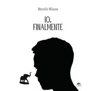 Io, finalmente: (Collana Monnalisa - PubMe)