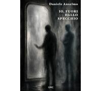 Io, fuori dallo specchio