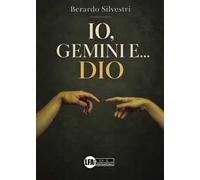 Io, Gemini e... Dio