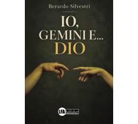 Io, gemini e... Dio - [LFA Publisher]