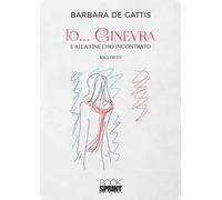 Io... Ginevra. E alla fine l'ho incontrato