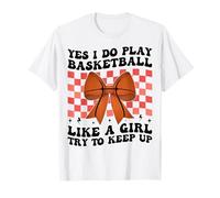 Io Gioco A Basket Come Una Ragazza Mamma Madri Giorno Coquette Maglietta