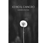 Io ho il cancro