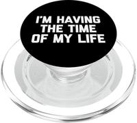 Io ho il tempo della mia vita maglietta divertente detto sarcastico PopSockets PopGrip per MagSafe