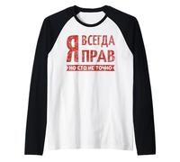 Io Ho Sempre Ragione Russo Dice Divertente Russia Russi Maglia con Maniche Raglan
