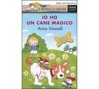Io ho un cane magico. Ediz. illustrata